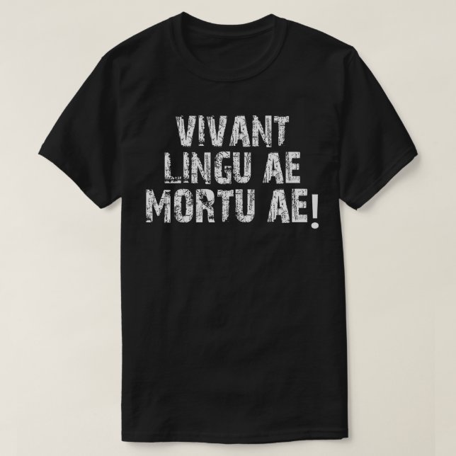 T-shirt Longue vie langues mortes Latins cadeau étudiant (Design devant)