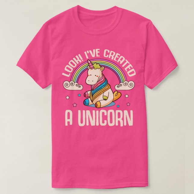 T-shirt Look Ive A Créé Une Unicorne (Design devant)