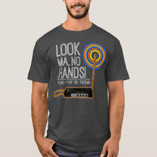 T-shirt Look Ma No Hands Theremin for Theremin
