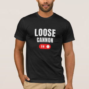 T-shirt Loose Cannon