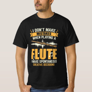 T-shirt Lorsque Je Joue Une Flûte, Je Fais Spontanément