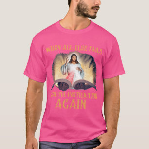 T-shirt Lorsque Tout Le Reste Ne Lit Pas L'Instruction De