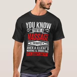 T-shirt Lorsqu'Un Client Snording Est Un Massage Complet L
