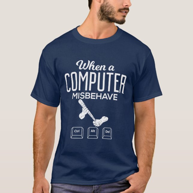 T-shirt Lorsqu'Un Ordinateur Ne Se Comporte Pas Bien (Devant)