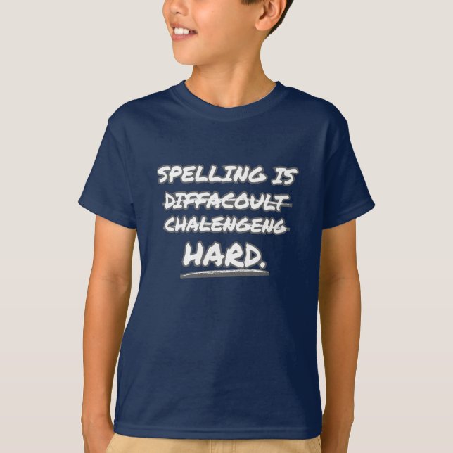 T-shirt L'orthographe est difficile (Devant)