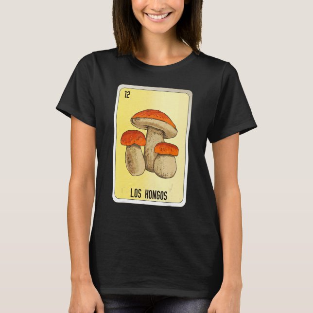 T-shirt Los Hongos Mexican Slang Lottery Bingo Cards (Devant)
