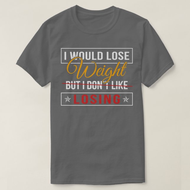 T-shirt Losing Weight Motivation Diet Workout (Design devant)