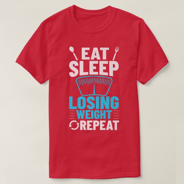 T-shirt Losing Weight Motivation Diet Workout (Design devant)