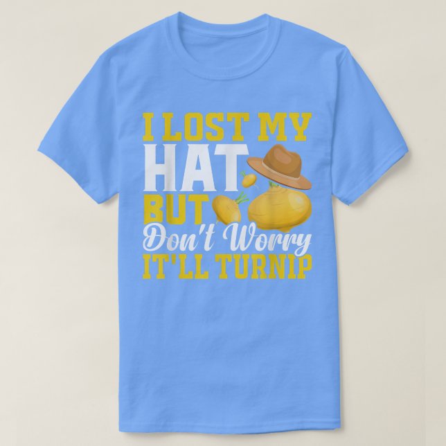 T-shirt Lost Hat But It'll Turnip Fun Farming Farmer Tract (Design devant)