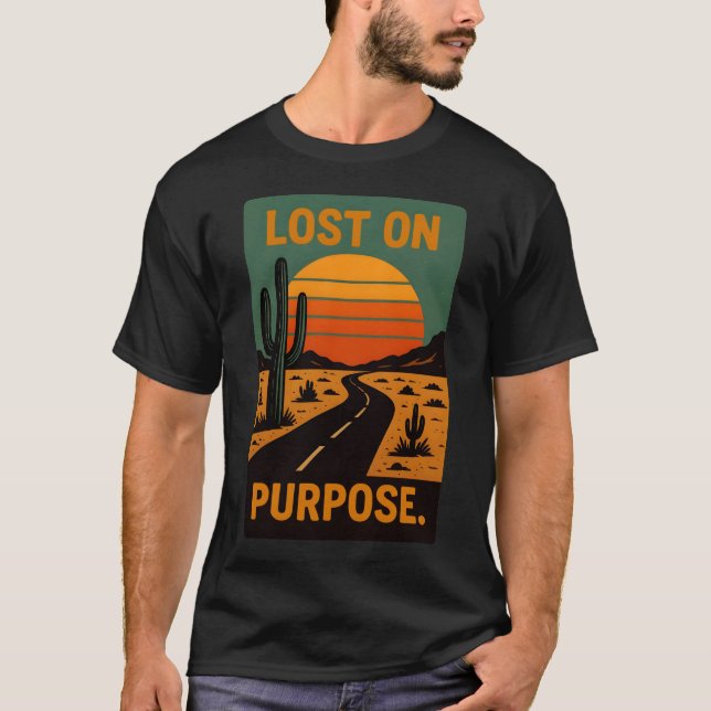 T-Shirt Lost On Purpose (Devant)