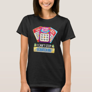 T-shirt Loterie Je ne peux pas arrêter de gratter les bill