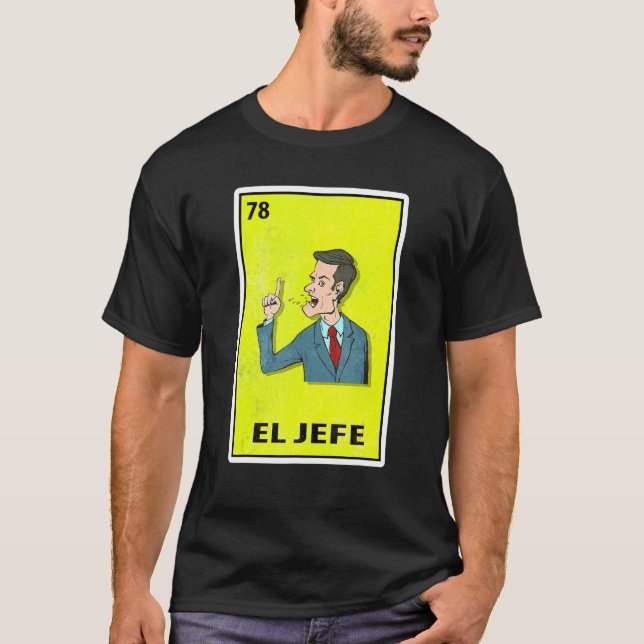 T-shirt Lotterie de parodie mexicaine El Jefe (Devant)
