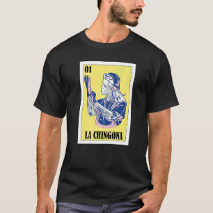 T-shirt Lotterie mexicaine Loterie mexicaine La Chingona