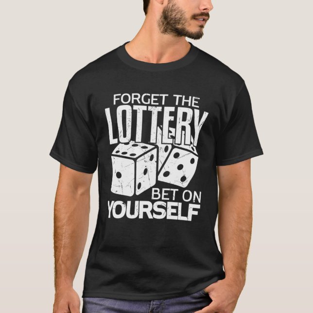 T-shirt Lottery Bet Yourself Gambling Lotto Players (Devant)