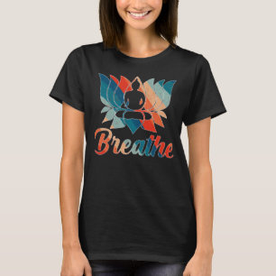 T-shirt Lotus Fleur Yoga Breathe Méditation Paix Amour W