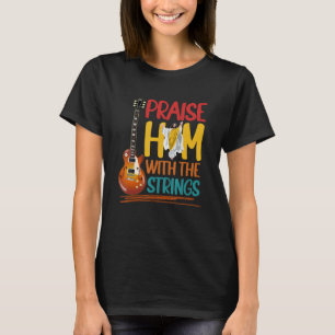 T-shirt Louange à Lui Guitare Musique Chrétienne Musicien