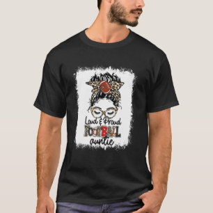 T-shirt Loud & Fier Football Tante Life Messy Bun Jeu D