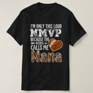 T-shirt Loud football nana design - football grandma shirt