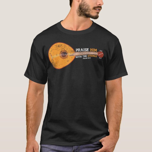 T-shirt Louez-Le Avec Les Cordes Psaume 1504 Mandolin (Devant)