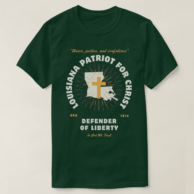 T-shirt Louisiane Patriots For Christ Defenders of Liberty (Design devant)
