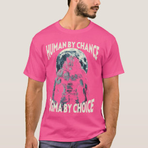 T-shirt Loup-garou Alpha Humain Par Hasard Sigma Par Choix