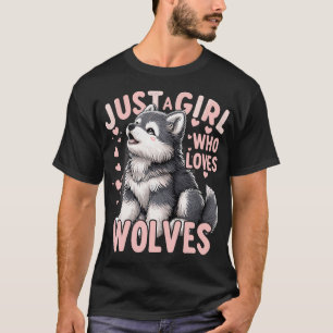 T-shirt Loup Mignon Juste Une Fille Qui Aime Les Loups