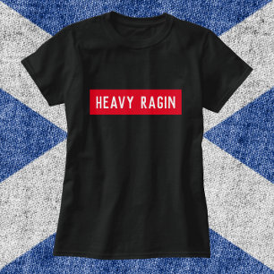 T-shirt Lourd Ragin - Drôle écossais dire