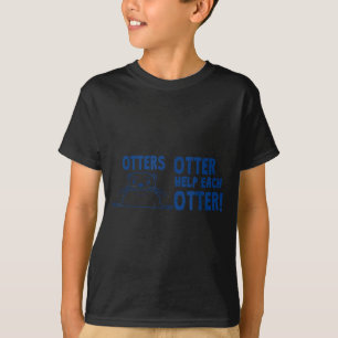 T-shirt Loutres Loutre Aident Chaque Loutres Citation Drôl