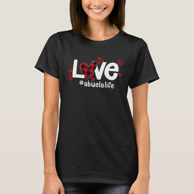 T-shirt LOVE Abuela Life Buffalo Plaid Red Flannel Heart V (Devant)