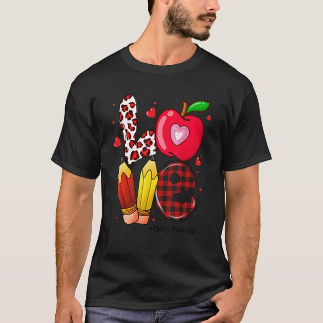 T-shirt LOVE Apple Heart SPED Teacher Life Valentines Day  (Devant)