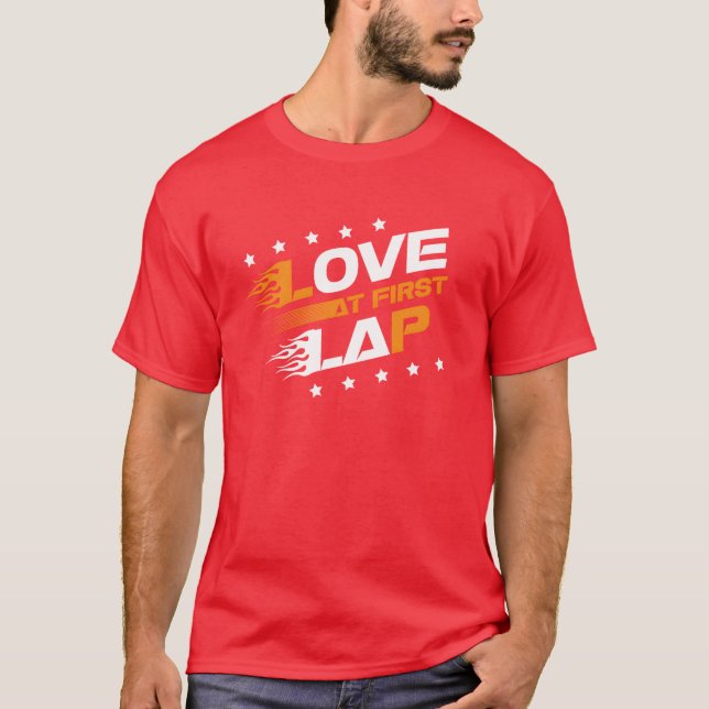 T-shirt Love At First Lap Car Racing Motorcycle Motorsport (Devant)