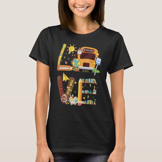 T-shirt Love Back To School Bus Driver First Day Of School (Devant)