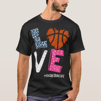 T-shirt Love Basketball Joueur Basketball Vie Équipe Fan W