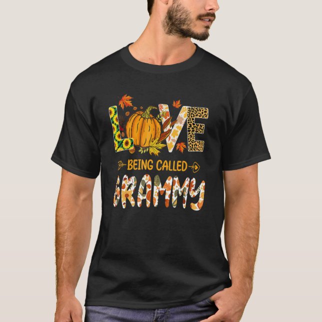 T-shirt Love Being Called Grammy Pumpkin Fall Leaves Thank (Devant)