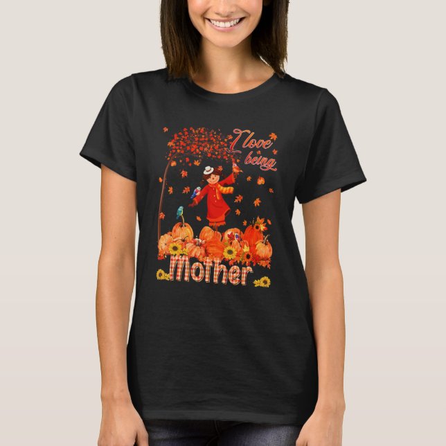 T-shirt Love Being Mother Thanksgiving Autumn Scarecrow Pu (Devant)