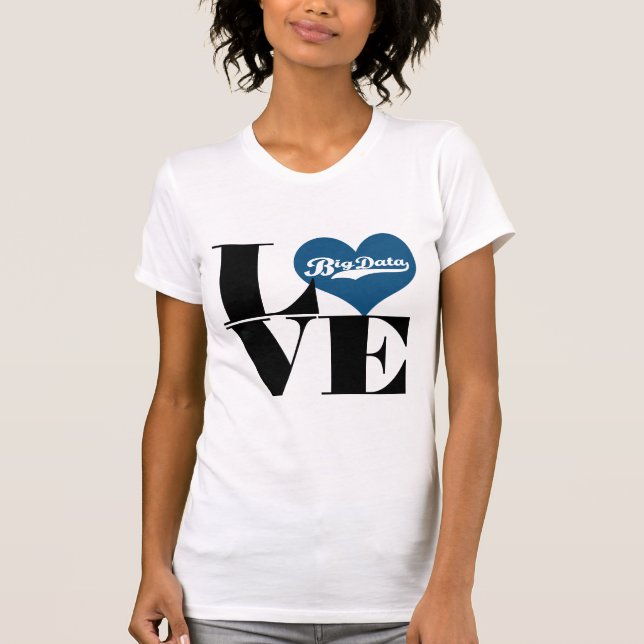 T-shirt Love Big Data (Devant)