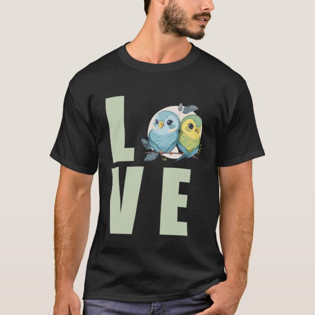 T-shirt Love Budgie Mom Budgerigar Parakeet Bird 19 (Devant)