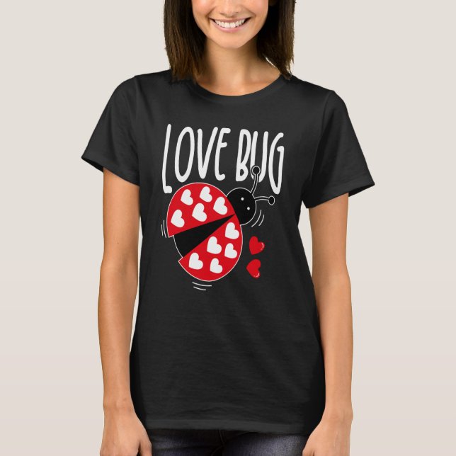 T-shirt Love Bug Valentine's Day Good Luck Nature Date Sin (Devant)