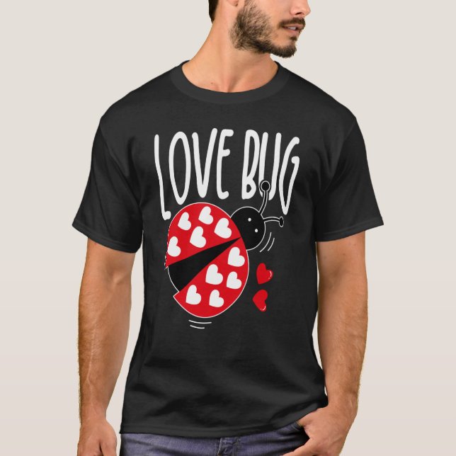T-shirt Love Bug Valentine's Day Good Luck Nature Date Sin (Devant)
