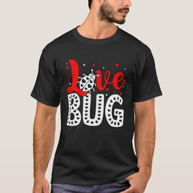 T-shirt Love Bug Valentine's Day Insect Nature Date Night  (Devant)