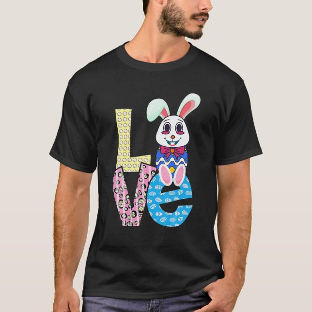 T-shirt LOVE Bunny Rabbit Bunny Hug Easter Eggs Easter Day (Devant)