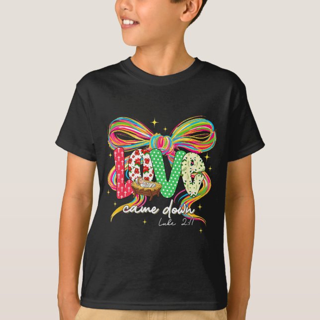 T-shirt Love Came Down Coquette Bow Christian Christmas Ba (Devant)