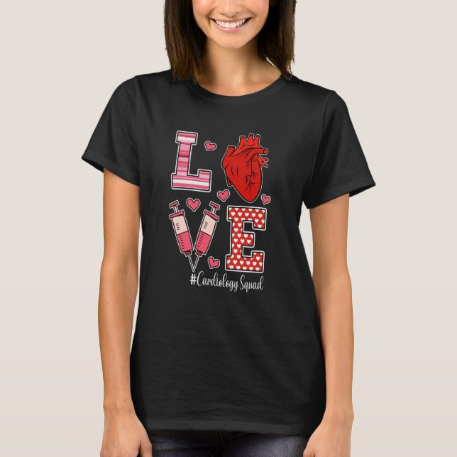 T-shirt Love Cardiology Cardiologist Cardiac Nurse Valenti (Devant)