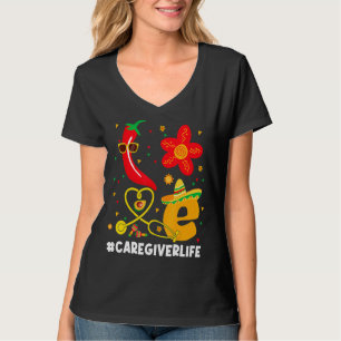 T-shirt Love Caregiver Life Cinco De Mayo Mexican Fiesta P