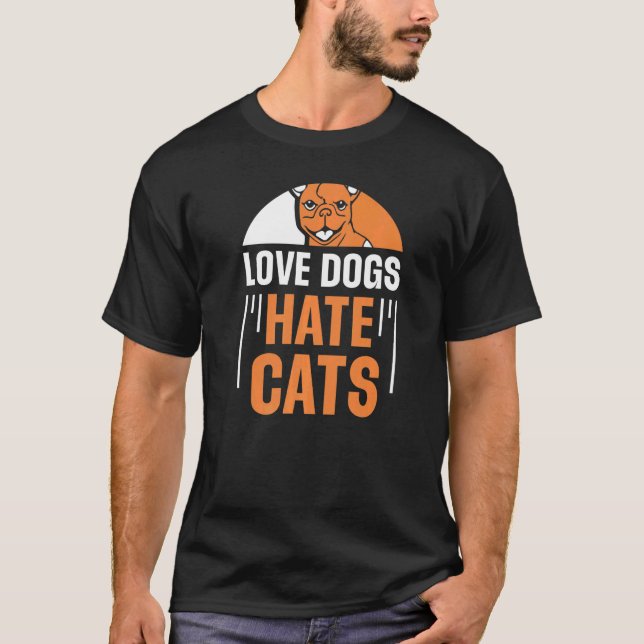 T-shirt Love Chiens Hate Chats Chien Chiot Chien Chien Chi (Devant)