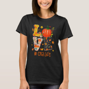 T-shirt Love CNA Life Happy Fall Y'all Automne
