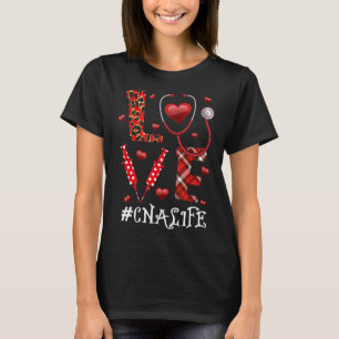 T-shirt Love CNA Life Heart Nurt Lover Saint Valentin 