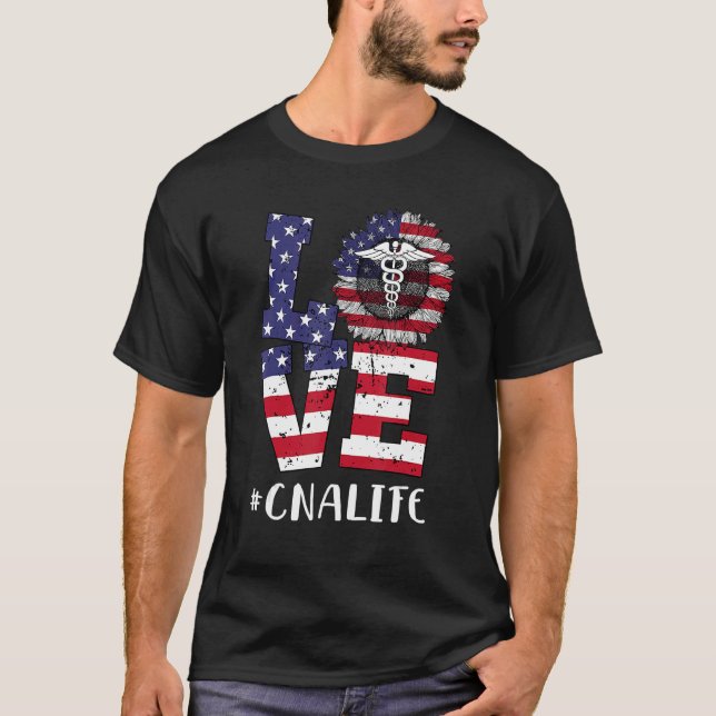 T-shirt Love Cna Life Nurse 4 juillet American Flag Part (Devant)