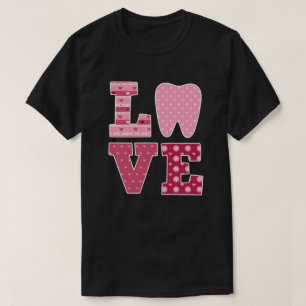 T-shirt LOVE Dentistesse de coeur dentaire Dentiste Saint 