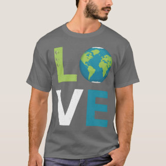 T-shirt Love Earth World Love and Save friend